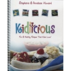 Kidlicious - Fun and Health Recipes That Kids Love!