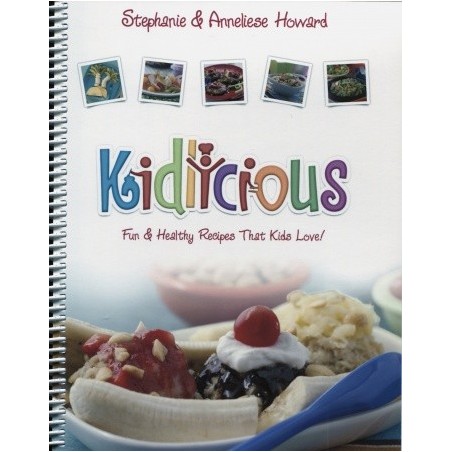 Kidlicious - Fun and Health Recipes That Kids Love!