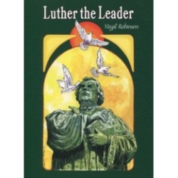 Luther the Leader