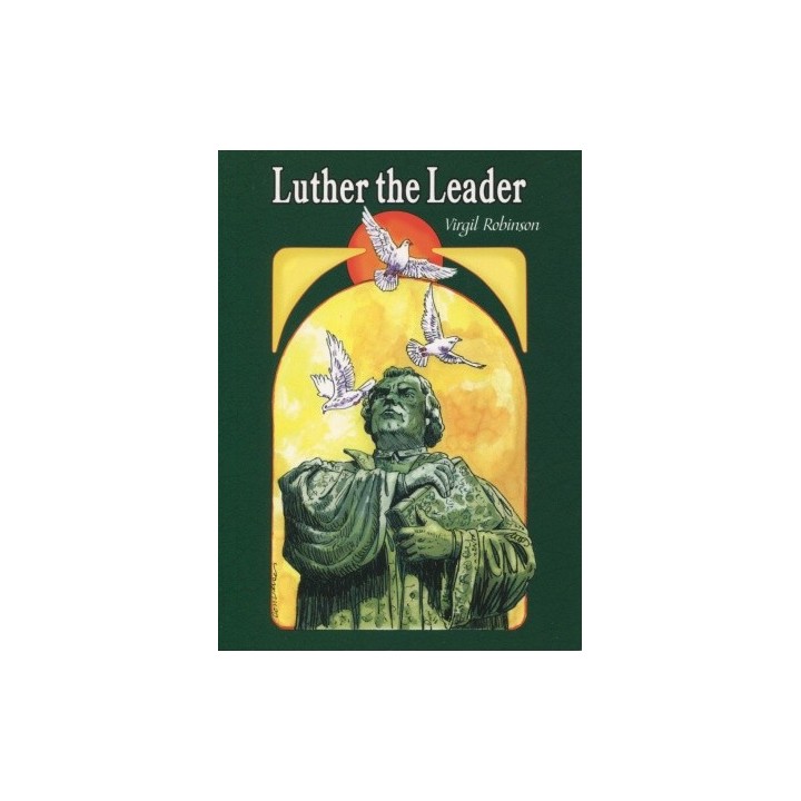 Luther the Leader