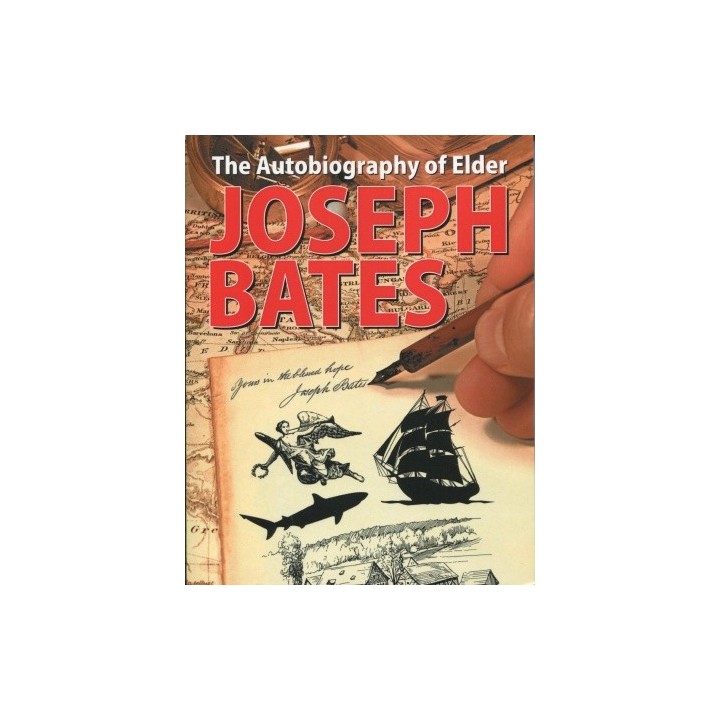 The Autobiography of Elder Joseph Bates