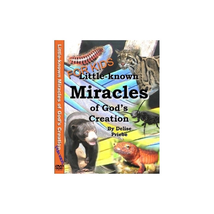 Little-Known Miracles of God's Creation - For Kids
