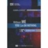 Without Me You Can Do Nothing DVD