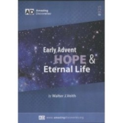 Early Advent Hope and Eternal Life DVD