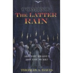 Coming the latter rain: Are you ready? Are you sure?