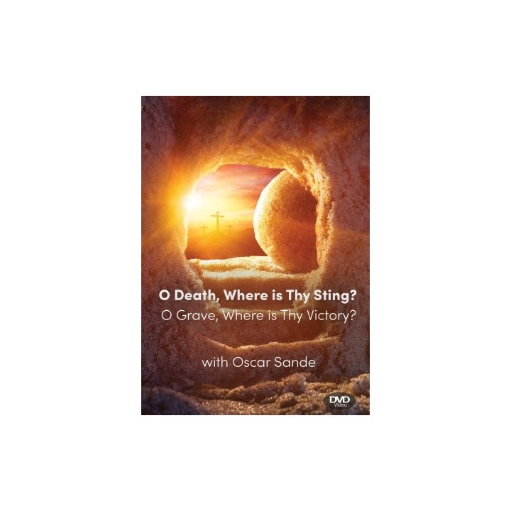 O Death Where is Thy Sting? O Grave Where is Thy Victory?