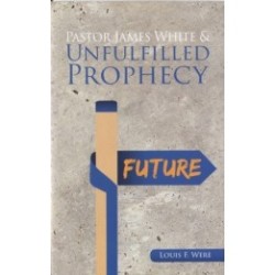 Pastor James White and Unfulfilled Prophecy