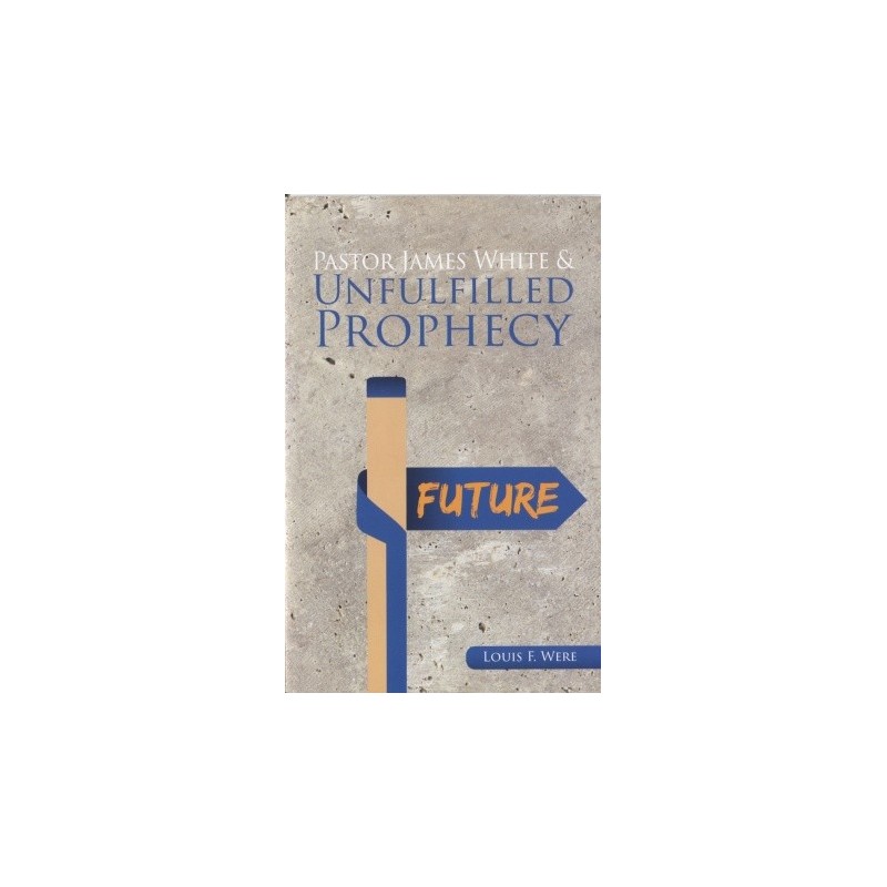 Pastor James White and Unfulfilled Prophecy
