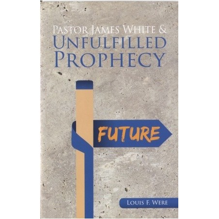 Pastor James White and Unfulfilled Prophecy