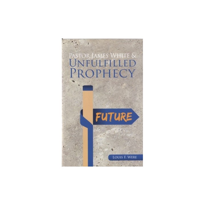 Pastor James White and Unfulfilled Prophecy