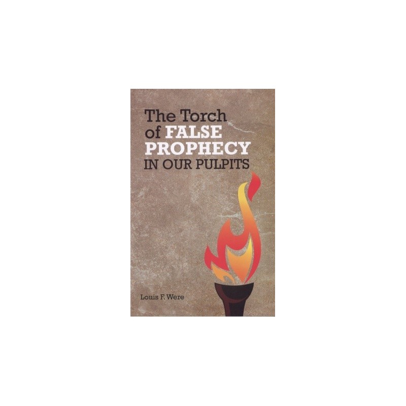 The Torch of False Prophecy in Our Pulpits