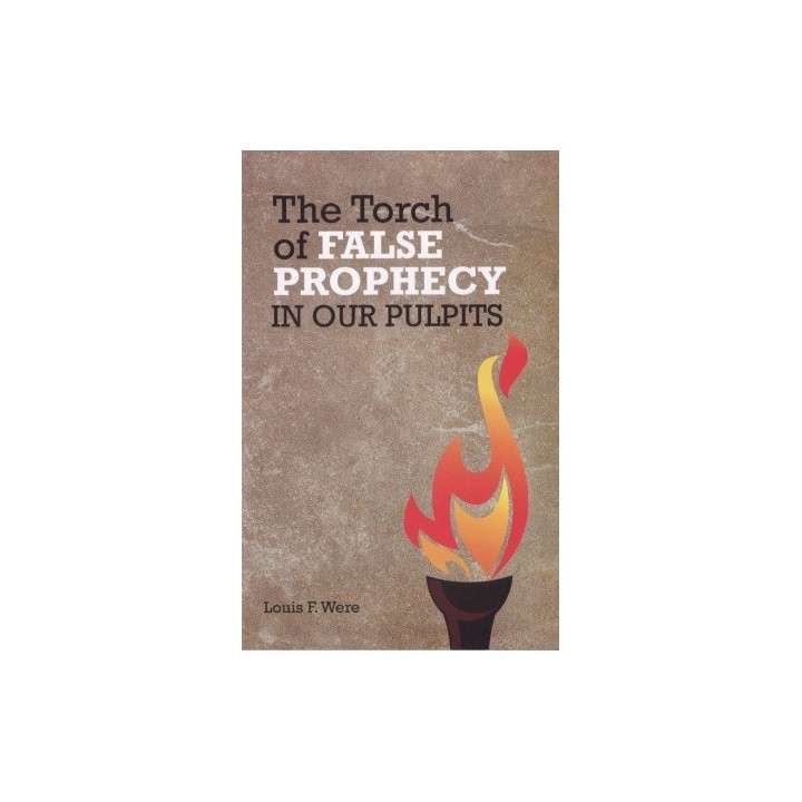 The Torch of False Prophecy in Our Pulpits