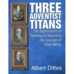 Three Adventist Titans
