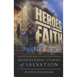 Heroes of Faith: Inspirational Stories of Salvation