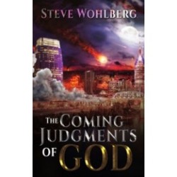 The Coming Judgments of God
