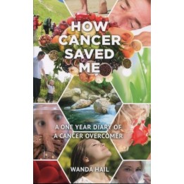 How Cancer Saved Me