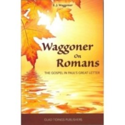 Waggoner on Romans
