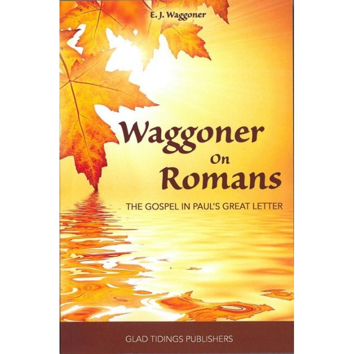 Waggoner on Romans