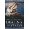 Healing Insights: Dealing With Stress