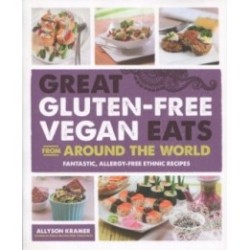 Great Gluten-Free Vegan Eats From Around the World