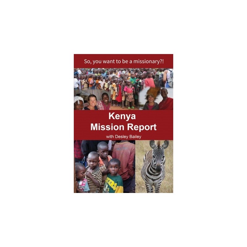 Kenya Mission Report DVD