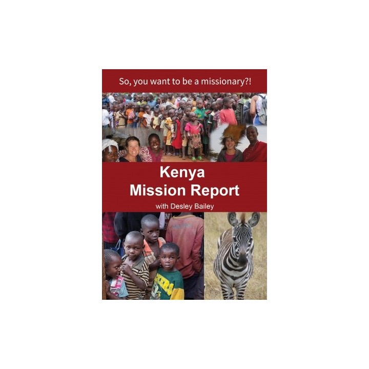 Kenya Mission Report DVD