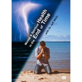 Mental & Spiritual Health in the End of Time - DVD set