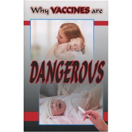 Why Vaccines are Dangerous