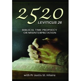 2520 - Biblical Time Prophecy or Misinterpretation?