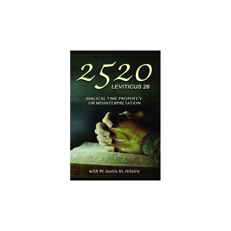 2520 - Biblical Time Prophecy or Misinterpretation?