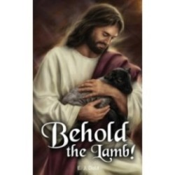 Behold the Lamb!