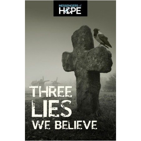 Three Lies We Believe Messengers of Hope Sharing Tracts (100)