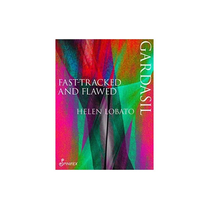 Fast-Tracked and Flawed: Gardasil