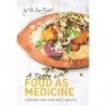 A Taste of Food as Medicine