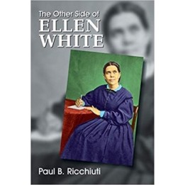 The Other Side of Ellen White
