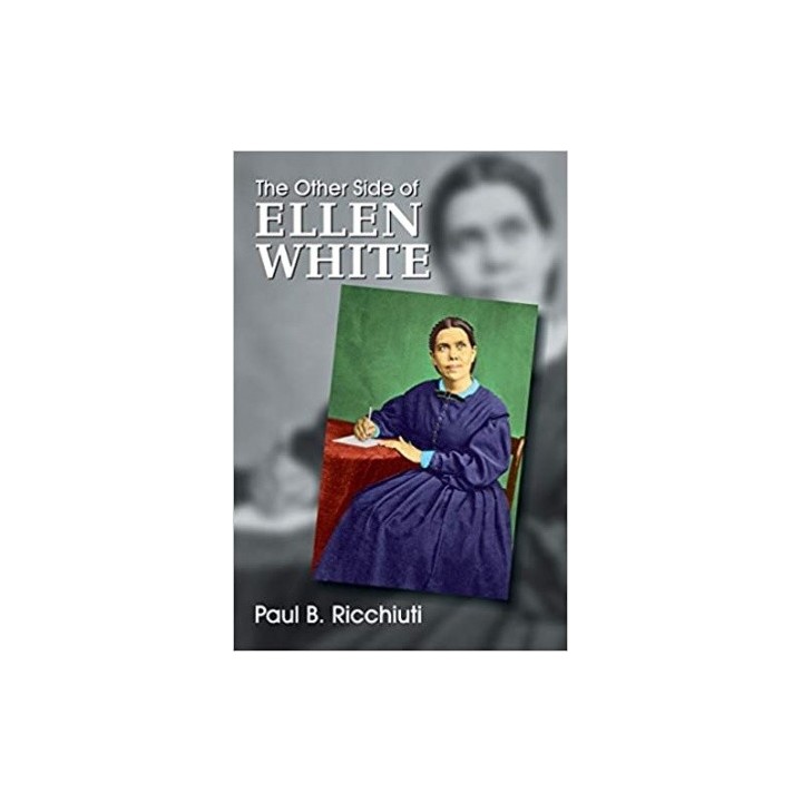 The Other Side of Ellen White