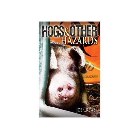 Hogs & Other Hazards
