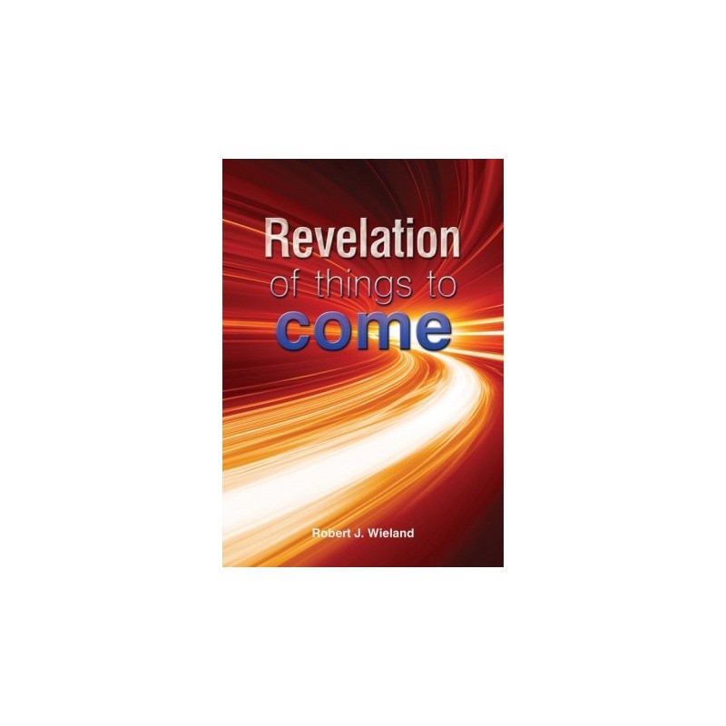 Revelation of Things to Come