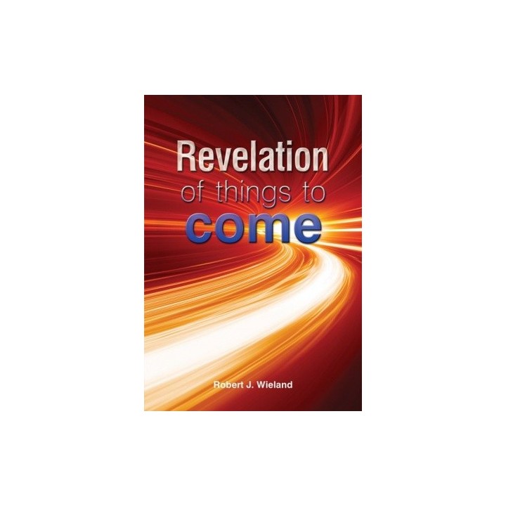 Revelation of Things to Come