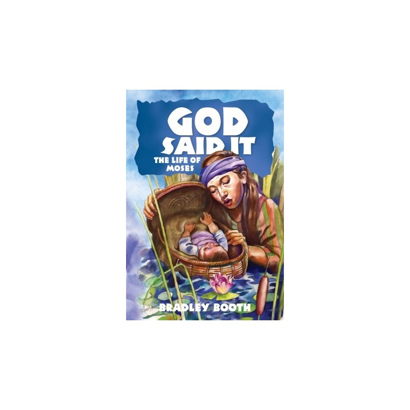 God Said It The Life of Moses