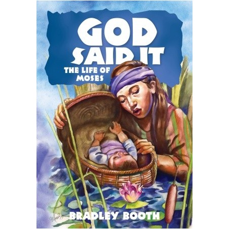God Said It The Life of Moses