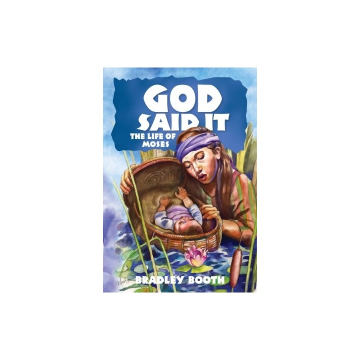 God Said It The Life of Moses