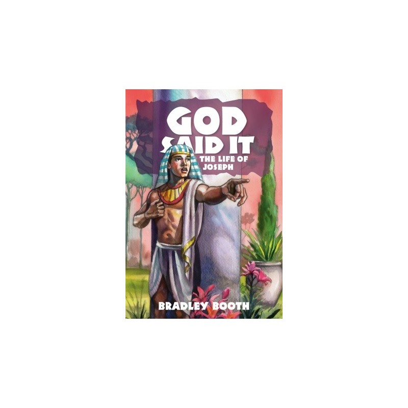 God Said It The Life of Joseph
