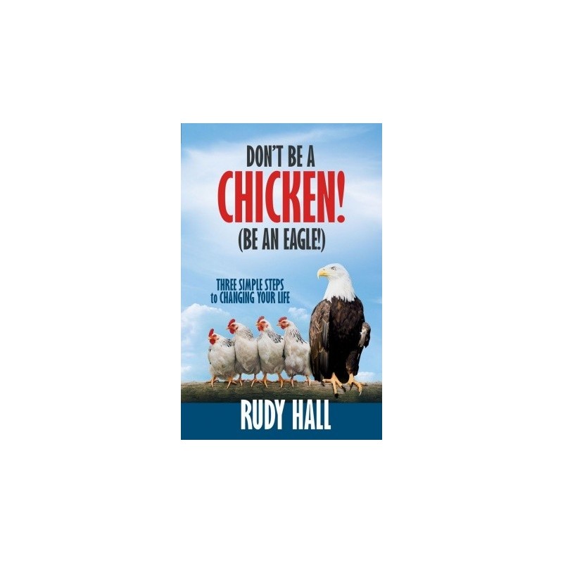 Don't be a Chicken! (Be an Eagle!)
