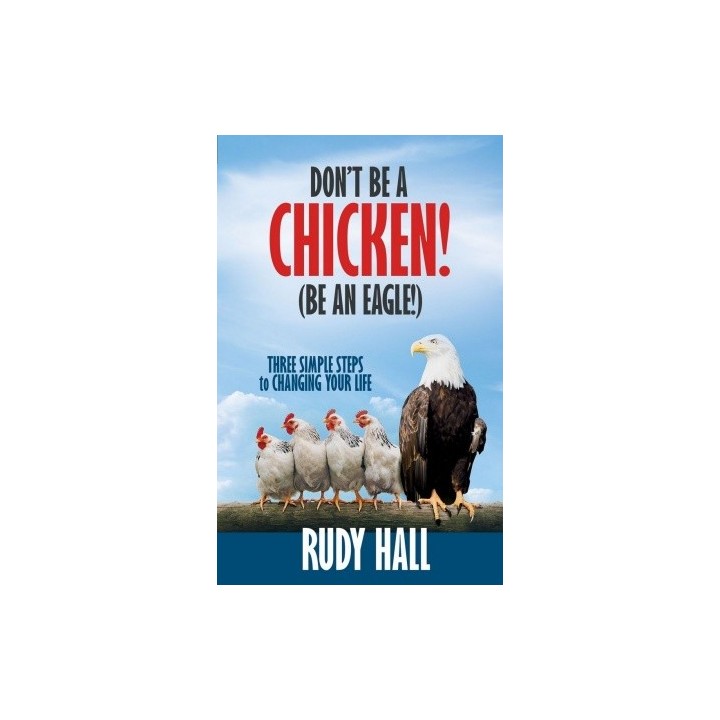 Don't be a Chicken! (Be an Eagle!)