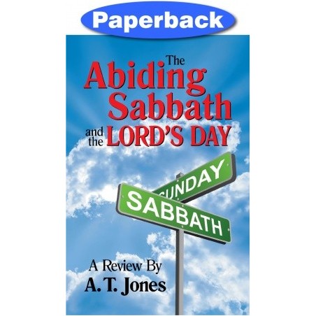 The Abiding Sabbath and the Lords Day