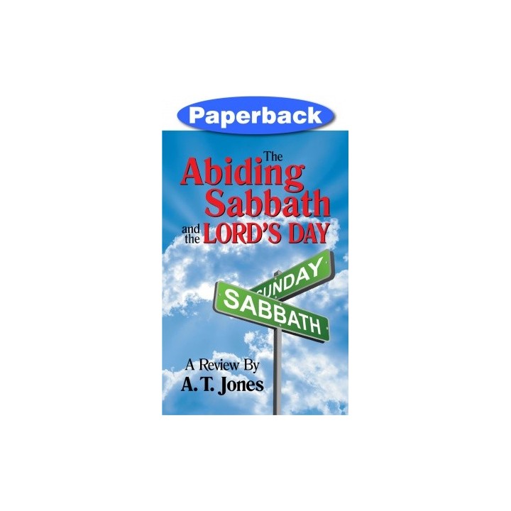 The Abiding Sabbath and the Lords Day