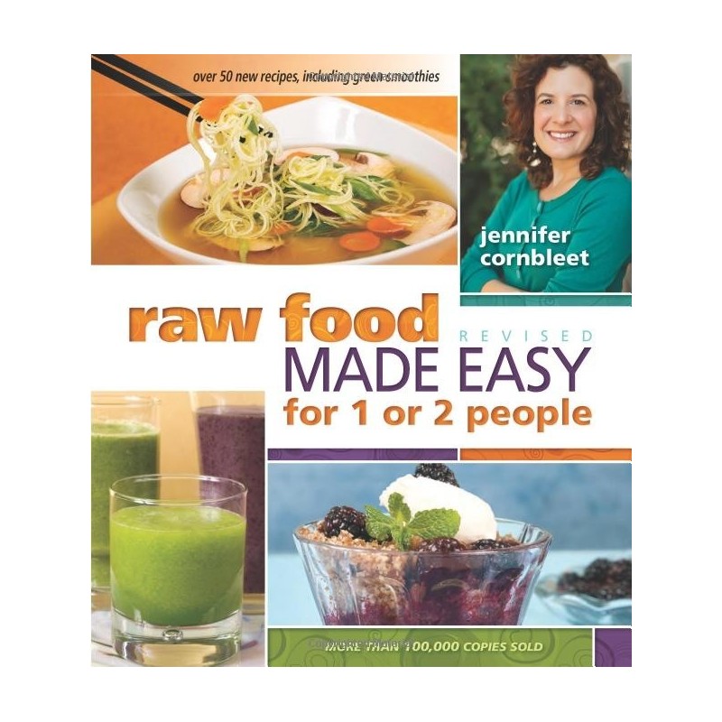 Raw Food Made Easy - for 1 or 2 People - Revised