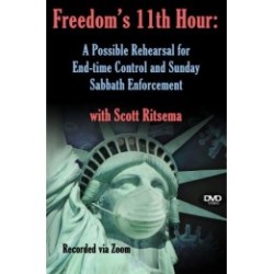 Freedom's 11th Hour - A Possible Rehearsal for End-time Control