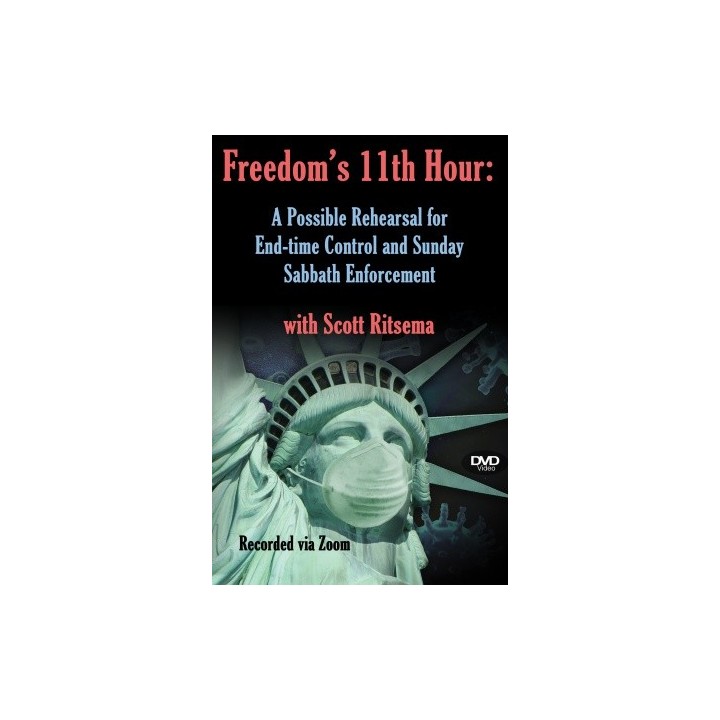 Freedom's 11th Hour - A Possible Rehearsal for End-time Control